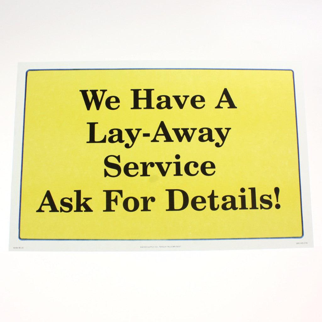 We Have Lay-Away 11 x 17 Laminated Sign