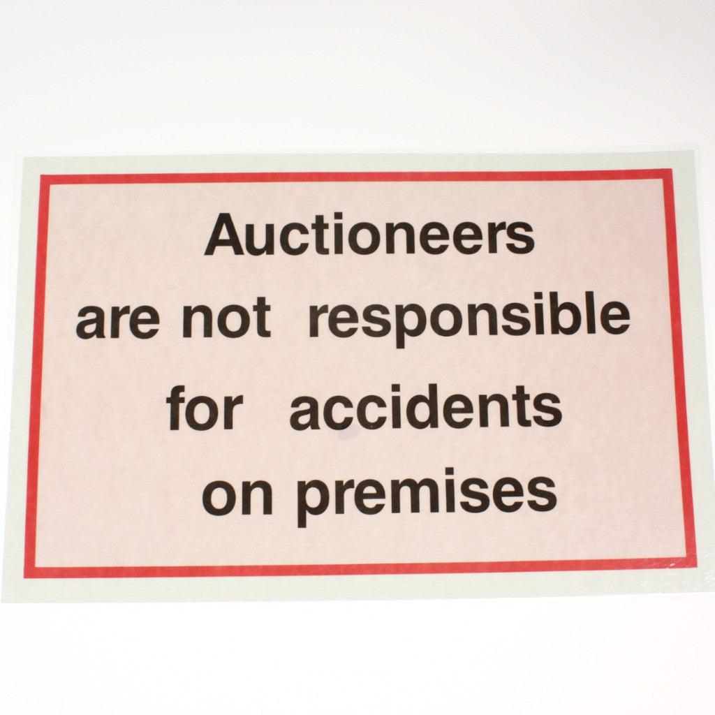 "Auctioneers Not Responsible for Accidents" - 11" x 17" Laminated Sign